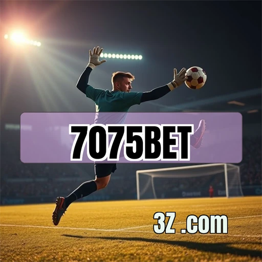 Depósitos Enriquecedores no 7075bet: Uma Nova Dimensão nas Apostas